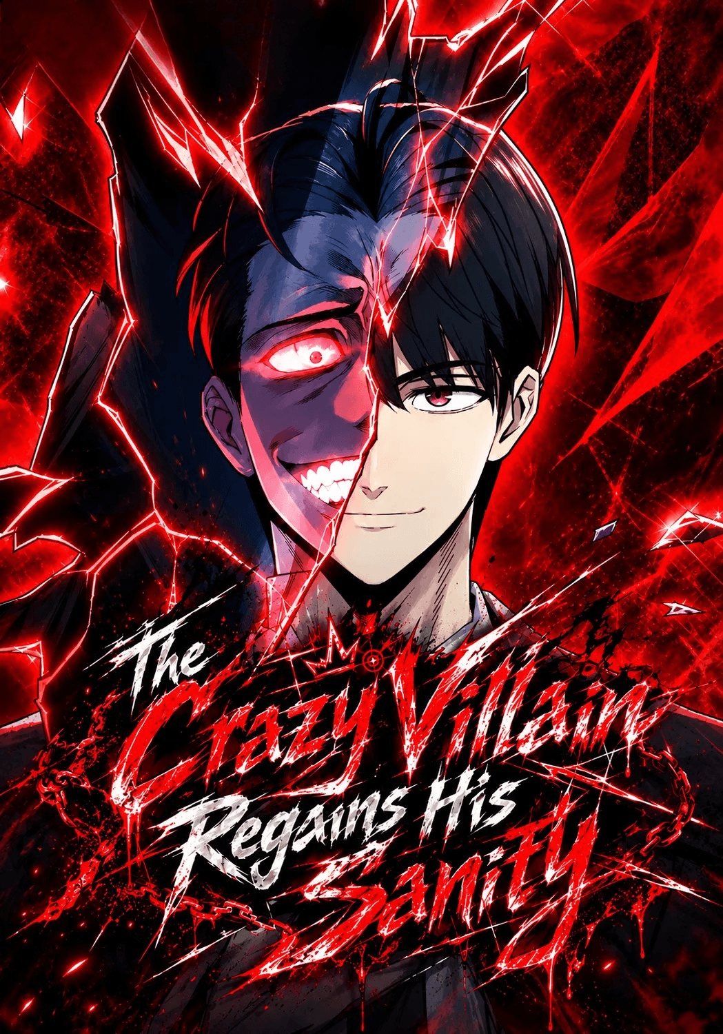 The Crazy Villain Regains His Sanity-วายร้ายผู้เสียสติกลับมามีสติสัมปชัญญะอีกครั้ง